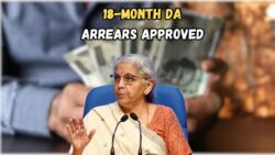 18-Month DA Arrears Approved! See How Much Extra You’re Getting This Month