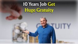 Gratuity Explained! How Much You Get After 5, 7, or 10 Years of Work – Full Calculation Here
