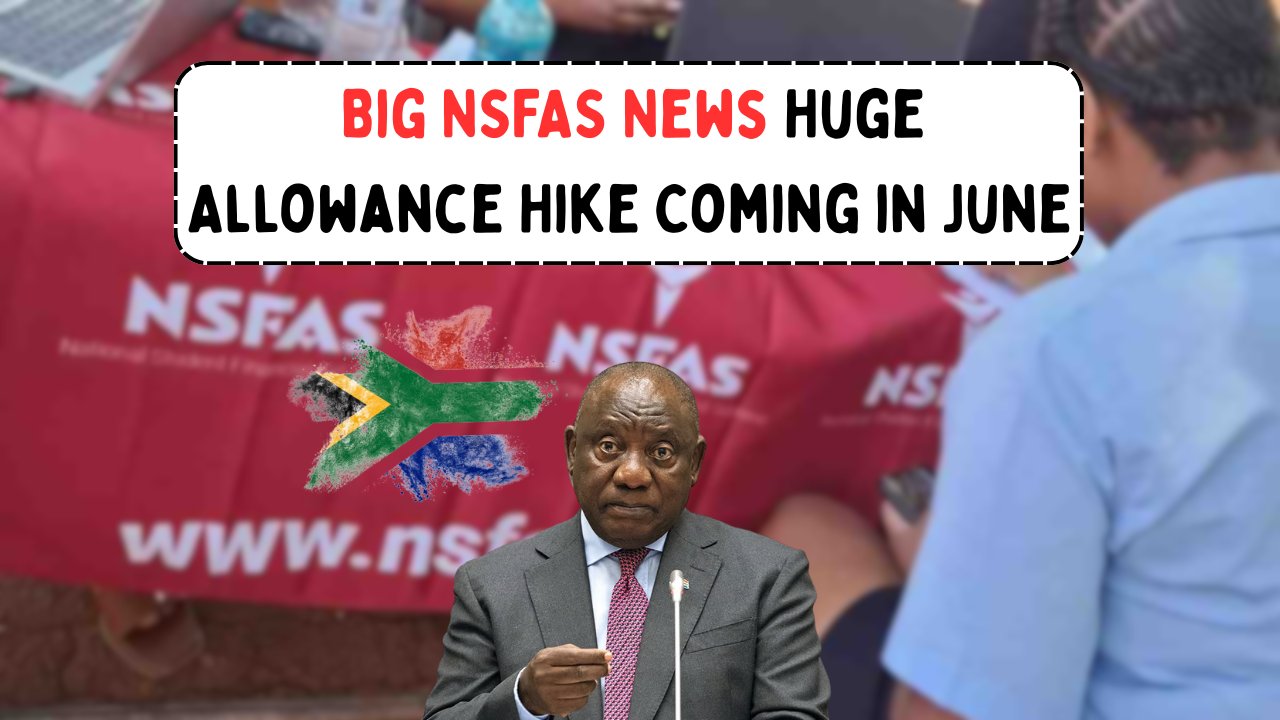NSFAS 2025 Allowance Hike