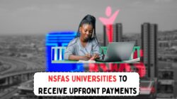 NSFAS Rolls Out New Upfront Funding Plan for 2025 Students – Universities to Get Advance Payments