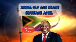 SASSA Old Age Grant Doubled for April 2025 – Payment Date Schedules, Big Relief for Seniors