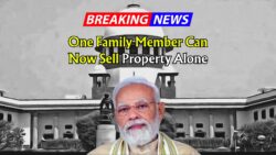 Supreme Court Ruling Shocks Families! Now This One Member Can Sell Property Without Consent!